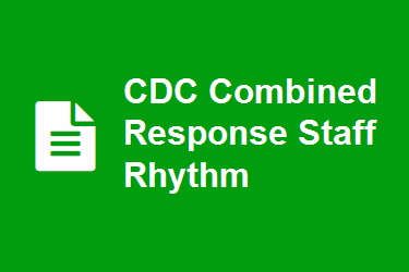 CDC Combined Response Staff Rhythm